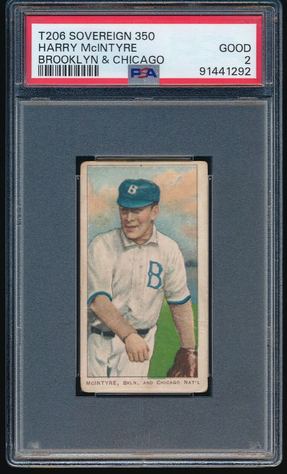 1909-11 T206 Harry McIntyre Brooklyn & Chicago Sovereign Series 350 PSA 2 GOOD