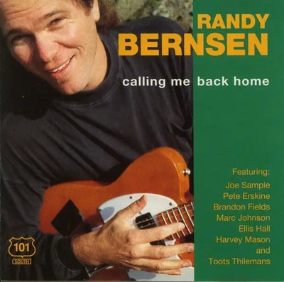 CD Randy Bernsen Calling Me Back Home 101 South