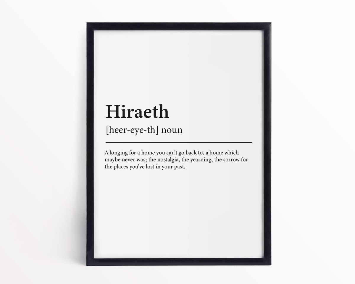 Hiraeth Definition Print Framed Hiraeth Definition Hiraeth Wall Art | eBay  UK