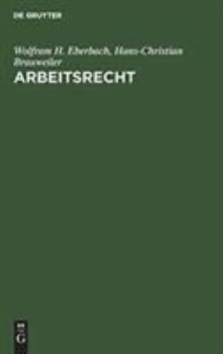 Arbeitsrecht : Systematische Darstellung, Hardcover by Eberbach, Wolfram H.; ...