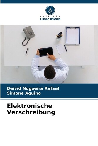 Deivid Nogueira Rafael Simone Aquino Elektronische Verschreibung (Tascabile)