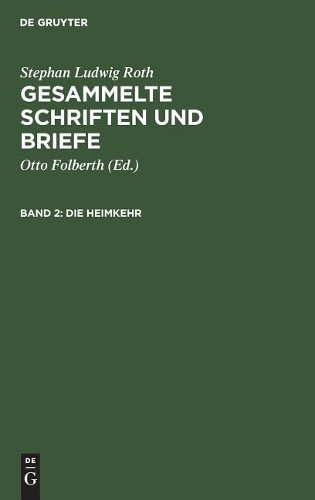 Stephan Ludwig Roth Die Heimkehr (Hardback)