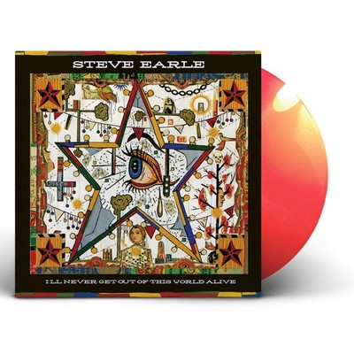 Steve Earle I'll Never Get Out of This World Alive (Vinyl) (UK IMPORT)