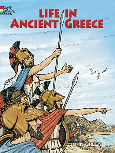 Life in Ancient Greece (Dover History Coloring Book) - Green, John