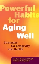 Powerful Habits for Aging Well - GOOD