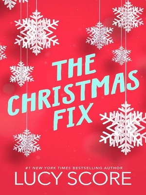 The Christmas Fix   Lucy Score, Paperback, Brand New