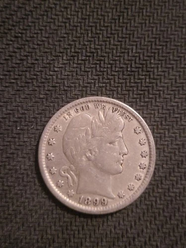 1899 BARBER QUARTER,  90% SILVER  Ungraded Coin,  But Great Condition