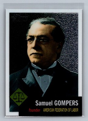 2009 Topps Heritage American Heroes Edition Chrome #C30 Samuel Gompers #/1,776