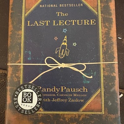 First edition - THE LAST LECTURE By Randy Pausch - Hardcover **BRAND NEW**