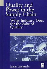 Quality and Power in the Supply Chain: What Industry does for th