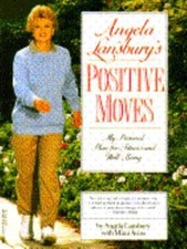 Angela Lansbury's Positive Moves by Lansbury, Angela
