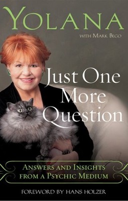 JUST ONE MORE QUESTION: ANSWERS AND INSIGHTS FROM A By Yolana & Mark Bego *VG+*