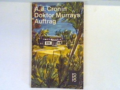 Doktor Murrays Auftrag. Cronin, A.J.: