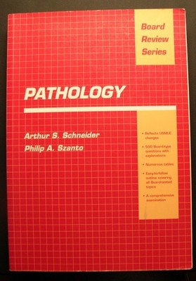 Board Review Series.: Pathology by Arthur S. Schneider...