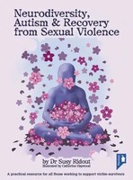 Susy Ridout | Neurodiversity, Autism & Recovery From Sexual Violence | Buch