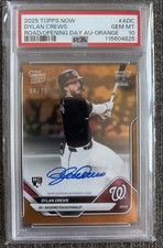 Dylan Crews 08/25 2025 Topps Now Road to Opening Day Orange Auto RC  A-DC Pop 4 