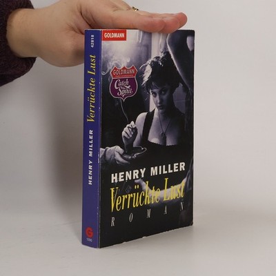 Verrückte Lust  |  Henry Miller