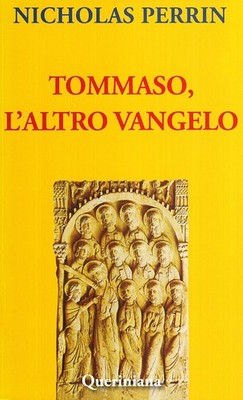 Thomas, das andere Evangelium - Perrin Nikolaus