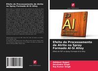 Abhijeet Bajpai (U. A.) | Efeito Do Processamento De Atrito No Spray Formado...