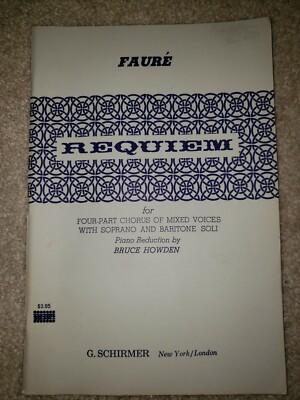 Requiem: 4 - Part Chorus of Mixed Voices With Soprano & Baritone- Faure' Bdle 10