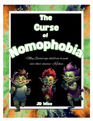 Jd Wise | The Curse Of Nomophobia | Taschenbuch | Englisch (2024) | [.]