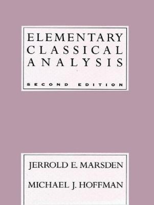 Elementary Classical Analysis by Marsden, Jerrold E. [Hardback]