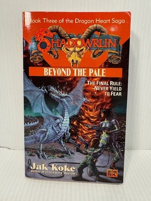 Shadowrun Beyond The Pale Novel SC Science Fiction 1st Printing NEW J. Koke FASA
