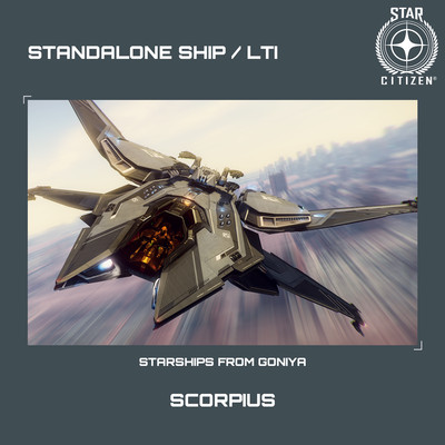 STAR CITIZEN - SCORPIUS - LTI - CCU'd - (Lebenslange Versicherung)
