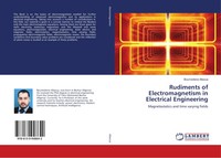 BoumedièNe Allaoua | Rudiments Of Electromagnetism In Electrical Engineering
