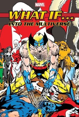What If?: Into The Multiverse Omnibus Vol. 2 by Ann Nocenti Hardcover Book