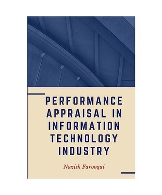 Performance Appraisal in Information Technology Industry, Nazish Farooqui