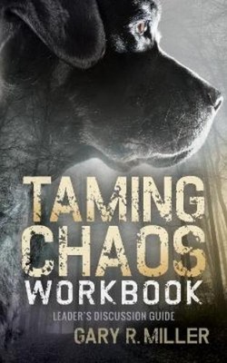 Gary R. Miller Taming Chaos Workbook (Taschenbuch)