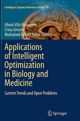 Applications of Intelligent Optimization in Biology and Medicine: Current Trends