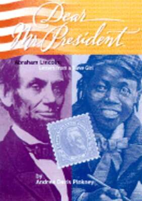 Abraham Lincoln: Letters from Slave Girl by Andrea Davis Pinkney: Used