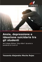 Yessenia Alejandra Mocha Rojas | Ansia, Depressione E Ideazione Suicidaria...