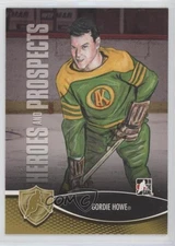 2012-13 ITG Heroes and Prospects Gordie Howe #8 HOF