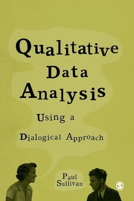 Paul Sullivan | Qualitative Data Analysis Using a Dialogical Approach | Buch