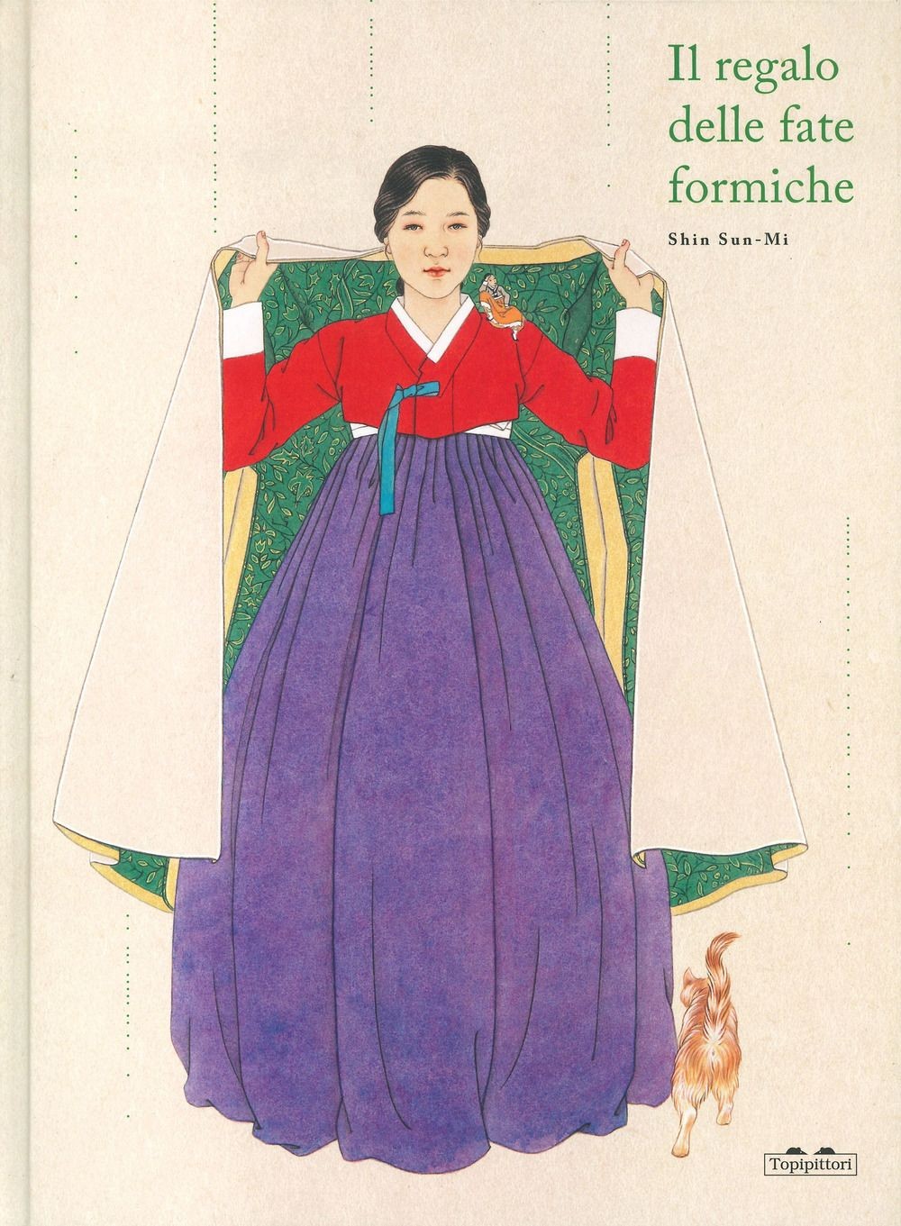 Libri Sun-Mi Shin - Il Regalo Delle Fate Formiche. Ediz. A Colori