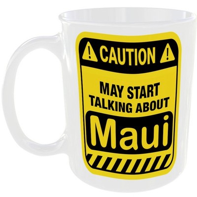 Vorsicht kann anfangen, über Maui zu sprechen Tasse lustig Urlaubsziele Tasse Kaffee