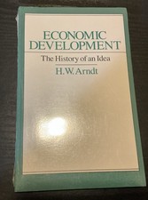 ECONOMIC DEVELOPMENT: THE HISTORY OF AN IDEA ...