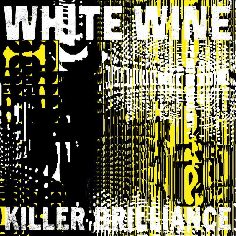 White Wine Killer Brilliance Double LP Vinyl AVM064LP NEW