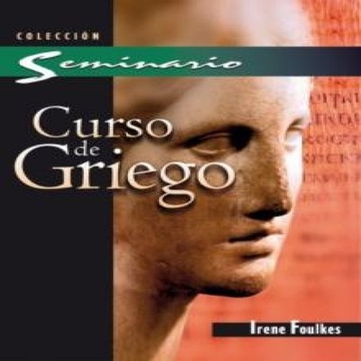 El Curso de Griego Irene Foulkes Paperback Zondervan