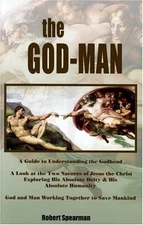 The God-Man: A Guide to Understanding the Godhead