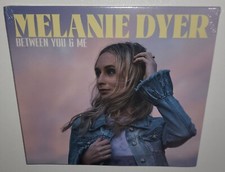 MELANIE DYER BETWEEN YOU AND ME (2022) BRAND NEW SEALED CD