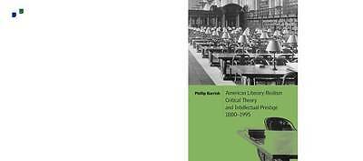 American Literary Realism, Critical Theory, and Intellectual Prestige, 1880–199…