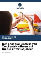 Zhao Guisheng (U. A.) | Der Negative Einfluss Von Zeichentrickfilmen Auf...