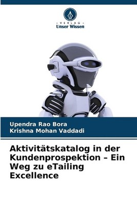 Aktivittskatalog in der Kundenprospektion - Ein Weg zu eTailing Excellence by Up