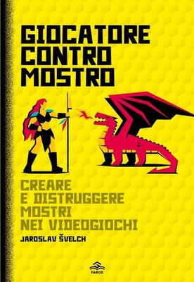 Svelch Jaroslav Bücher - Spieler gegen Monster. Monster erschaffen und zerstören