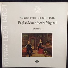 Thomas Morley / William Byrd / Orlando Gibbons / John Bull -