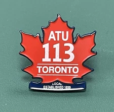 Toronto Transit TTC ATU “Local 113 Transit Workers” Union Pin (C)